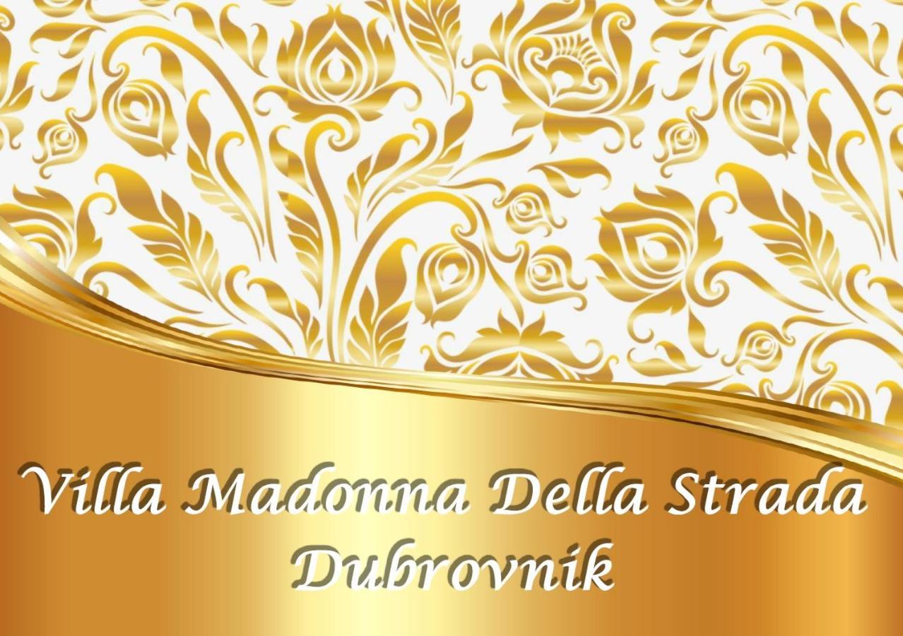 Villa Madonna Della Strada A5 Dubrownik Zewnętrze zdjęcie